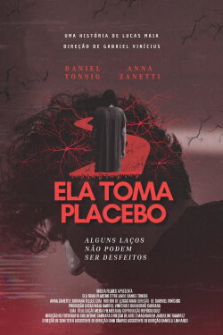 Ela Toma Placebo (2025) Ela Toma Placebo (2025)