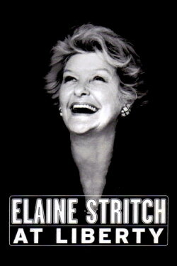 Elaine Stritch at Liberty (2004) Elaine Stritch at Liberty (2004)