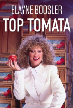 Elayne Boosler: Top Tomata (1989) Elayne Boosler: Top Tomata (1989)