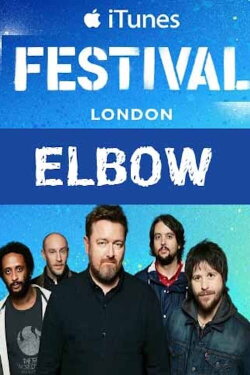 Elbow - iTunes festival 2014 (2014) Elbow - iTunes festival 2014 (2014)