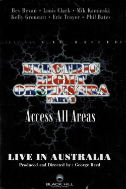 Electric Light Orchestra Part II: Access All Areas (1997) Electric Light Orchestra Part II: Access All Areas (1997)