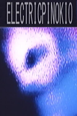 Electric Pinokio (Short Version) (2005)