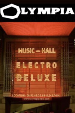 Electro Deluxe en concert à L'Olympia (2018) Electro Deluxe en concert à L'Olympia (2018)