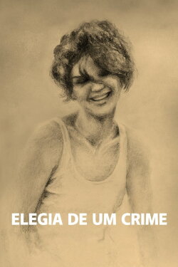 Elegy of a Crime (2018) Elegy of a Crime (2018)