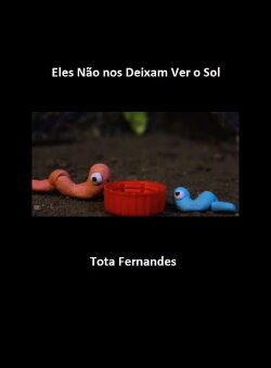 Eles Não nos Deixam ver o Sol (2023) Eles Não nos Deixam ver o Sol (2023)