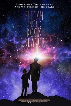 Elijah and the Rock Creature (2018) Elijah and the Rock Creature (2018)
