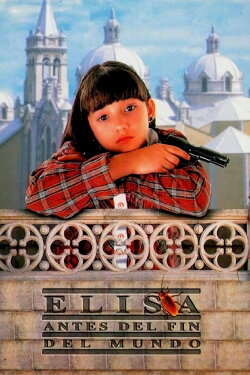Elisa Before the End of the World (1997) Elisa Before the End of the World (1997)