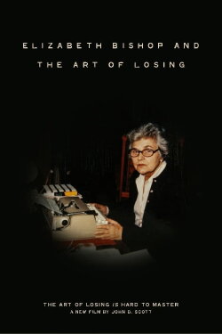 Elizabeth Bishop and the Art of Losing (2021) Elizabeth Bishop and the Art of Losing (2021)