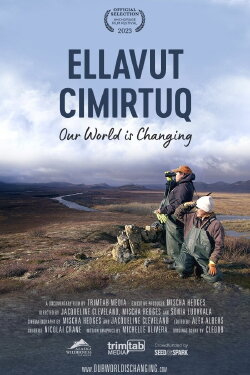 Ellavut Cimirtuq (Our World Is Changing) (2023) Ellavut Cimirtuq (Our World Is Changing) (2023)