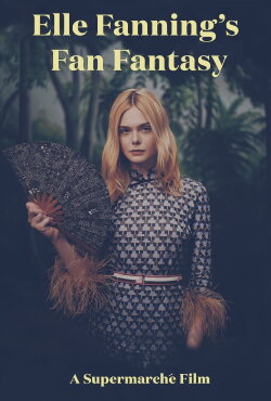 Elle Fanning's Fan Fantasy (2017) Elle Fanning's Fan Fantasy (2017)