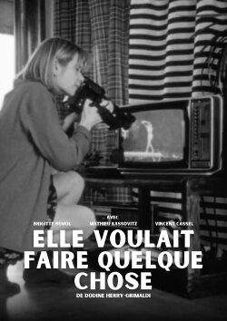 Elle voulait faire quelque chose (1994) Elle voulait faire quelque chose (1994)