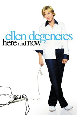 Ellen DeGeneres: Here and Now (2003) Ellen DeGeneres: Here and Now (2003)