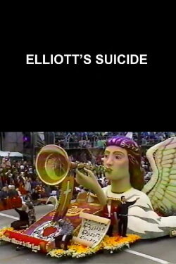 Elliott's Suicide (2007) Elliott's Suicide (2007)