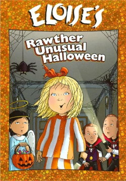 Eloise's Rawther Unusual Halloween (2006) Eloise's Rawther Unusual Halloween (2006)
