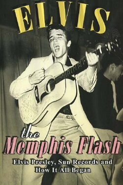 Elvis: The Memphis Flash (2005) Elvis: The Memphis Flash (2005)