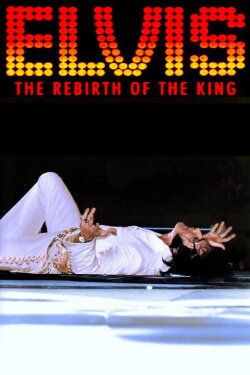 Elvis: The Rebirth of the King (2017) Elvis: The Rebirth of the King (2017)