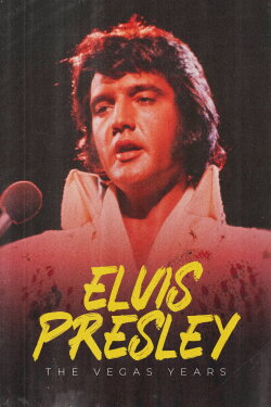 Elvis: The Vegas Years (2024) Elvis: The Vegas Years (2024)