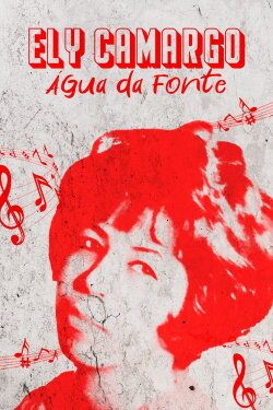 Ely Camargo: Água da Fonte (2018) Ely Camargo: Água da Fonte (2018)