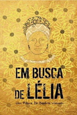 Em Busca de Lélia (2017) Em Busca de Lélia (2017)