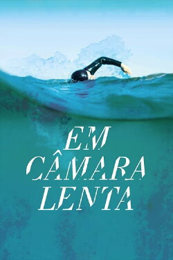 Em Câmara Lenta (2012) Em Câmara Lenta (2012)