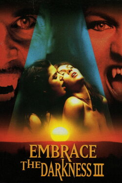 Embrace the Darkness III (2002)