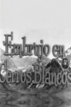 Embrujo en Cerros Blancos (1955) Embrujo en Cerros Blancos (1955)