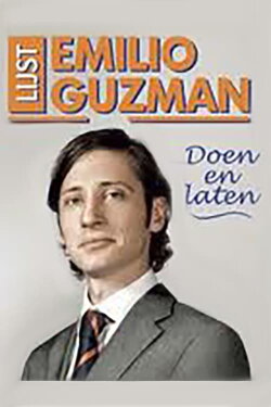 Emilio Guzman: Doen en Laten (2011) Emilio Guzman: Doen en Laten (2011)