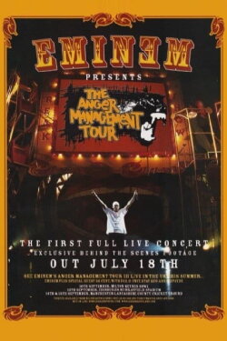 Eminem Presents: The Anger Management Tour (2005) Eminem Presents: The Anger Management Tour (2005)