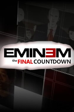 Eminem: The Final Countdown (2005) Eminem: The Final Countdown (2005)