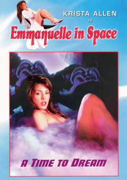 Emmanuelle in Space 5: A Time to Dream (1994) Emmanuelle in Space 5: A Time to Dream (1994)