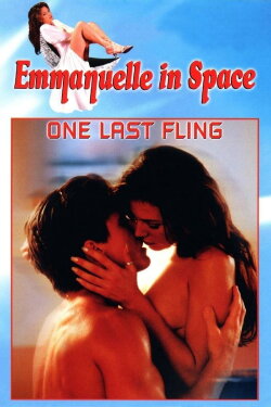 Emmanuelle in Space 6: One Last Fling (1994) Emmanuelle in Space 6: One Last Fling (1994)