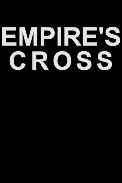 Empire's Cross (2011)
