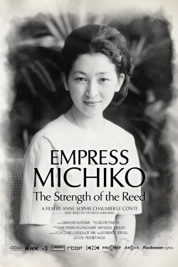 Empress Michiko, the Strength of the Reed (2021) Empress Michiko, the Strength of the Reed (2021)