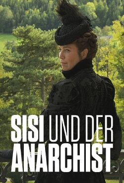 Empress Sisi and the Anarchist (2018)