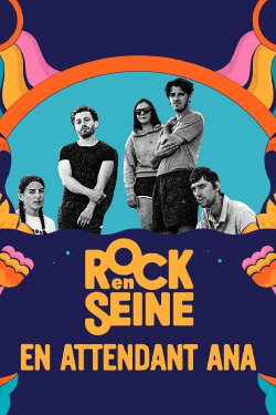 En attendant Ana - Rock en Seine 2023 (2023)