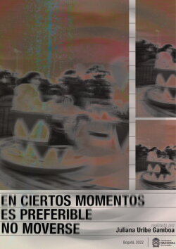 En Ciertos Momentos Es Preferible No Moverse (2023)