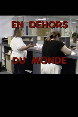 En dehors du monde (1994) En dehors du monde (1994)