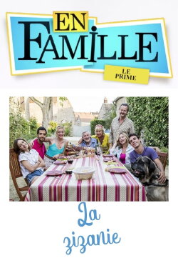 En famille : La zizanie (2016) En famille : La zizanie (2016)