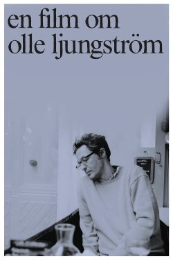 En film om Olle Ljungström (2009) En film om Olle Ljungström (2009)