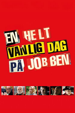 En helt vanlig dag på jobben (2010)