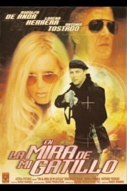 En la mira de mi gatillo (2001) En la mira de mi gatillo (2001)