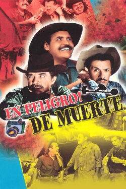 ¡En peligro de muerte! (1962) ¡En peligro de muerte! (1962)