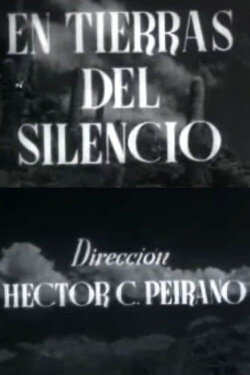 En tierras del silencio (1949) En tierras del silencio (1949)