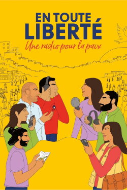 En toute liberté - Une radio pour la paix (2023) En toute liberté - Une radio pour la paix (2023)
