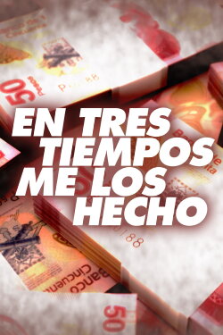 En tres tiempos me los hecho (2013) En tres tiempos me los hecho (2013)