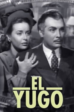 Encadenada (El yugo) (1947) Encadenada (El yugo) (1947)