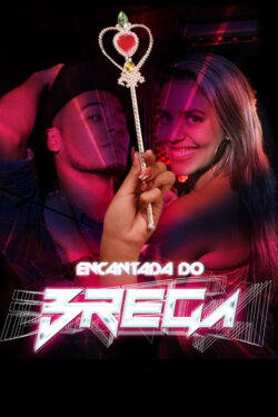 Encantada do Brega (2014) Encantada do Brega (2014)
