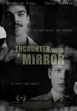 Encounter with a Mirror (2013) Encounter with a Mirror (2013)