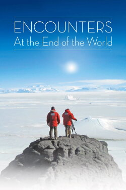 Encounters at the End of the World (2007) Encounters at the End of the World (2007)