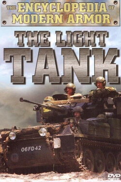 Encyclopedia Of Modern Armor: The Light Tank (2007) Encyclopedia Of Modern Armor: The Light Tank (2007)